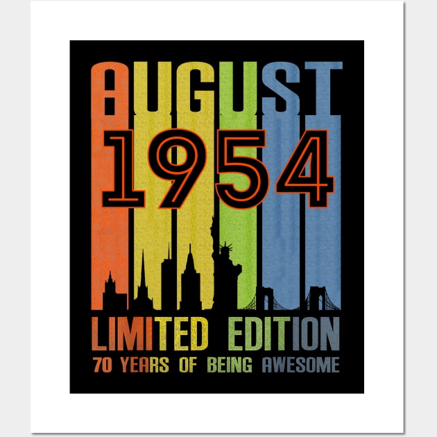August 1954 70 Years Of Being Awesome Limited Edition Wall Art by Brodrick Arlette Store